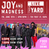 FREE TICKET LIVE IN THE YARD: Joy & Madness - 6/13 SOLD OUT, STUDIO VIEWING DECK OFFER ON SITE